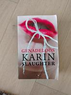 Karin Slaughter - Genadeloos, Ophalen, Gelezen, Karin Slaughter