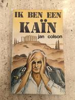 Ik ben een Kaïn. - Jan Colson, Enlèvement ou Envoi