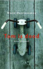 Te Koop Boek TOM IS DOOD Marie Darrieussecq, Marie Darrieussecq, Comme neuf, Europe autre, Envoi