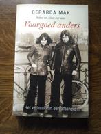 Waargebeurd verhaal - Voorgoed anders (Gerarda Mak), Boeken, Biografieën, Ophalen of Verzenden