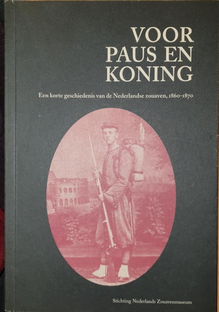 Voor Paus en Koning. Een korte geschiedenis van de Nederland, Boeken, Geschiedenis | Stad en Regio, Zo goed als nieuw, 19e eeuw