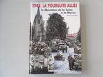 1944, la Poursuite alliée - La Libération de la Seine à ..., Boeken, Ronald MacNair, Algemeen, Ophalen of Verzenden, Zo goed als nieuw