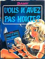 BD : CA VOUS INTERESSE ? : VOUS N'AVEZ PAS HONTE ?, Ophalen of Verzenden, Gelezen