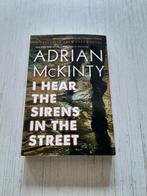 Adrian McKinty : I Hear the Sirens in the Street, Ophalen of Verzenden, Zo goed als nieuw, Adrian McKinty, Europa overig
