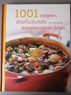 1001 soepen, stoofschotels en andere eenpansgerechten, Boeken, Ophalen of Verzenden, Zo goed als nieuw