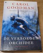 Carol Goodman - De verborgen orchidee, Ophalen of Verzenden, Zo goed als nieuw, Amerika