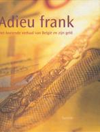 (c1) Adieu Frank, Belgie en zijn geld, Boeken, Verzenden, Gelezen