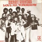 single Sergio Mendez - Love me tomorrow, Cd's en Dvd's, Vinyl Singles, Latin en Salsa, 7 inch, Single, Ophalen of Verzenden