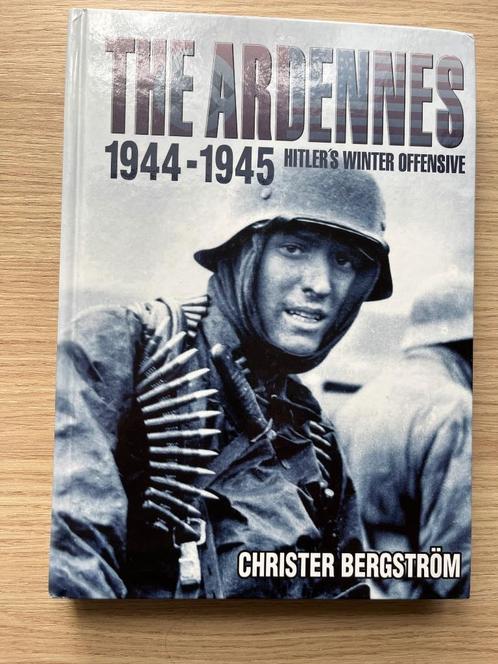 The Ardennes 1944-1945 Hitler's Winter Offensive Bergström, Boeken, Oorlog en Militair, Zo goed als nieuw, Algemeen, Tweede Wereldoorlog