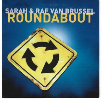 cd single Sarah & Raf Van Brussel - Roundabout beschikbaar voor biedingen