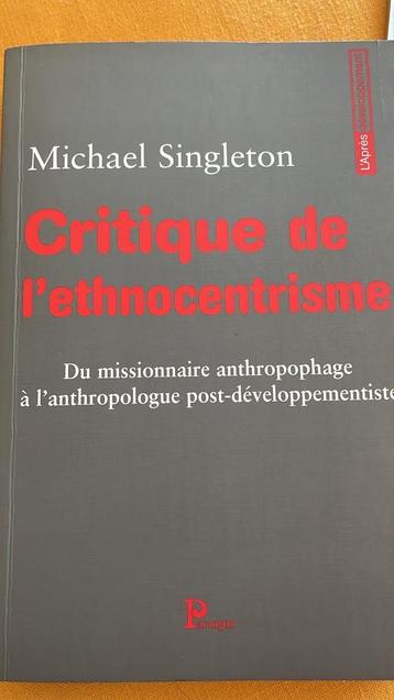 Critique de l'ethnocentrisme - Michael Singleton beschikbaar voor biedingen