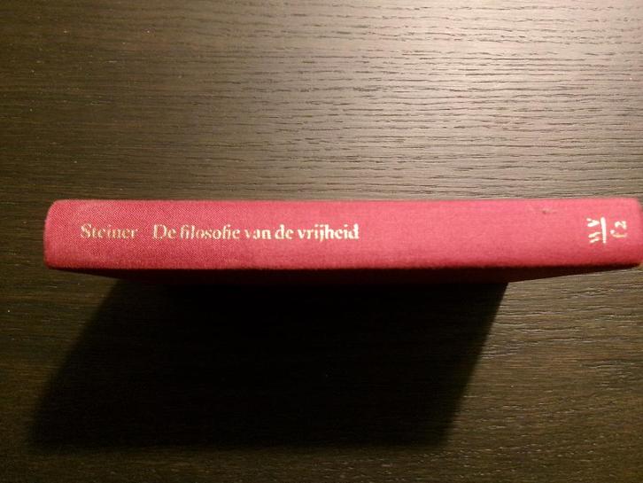 De filosofie van de vrijheid   -Rudolf Steiner-, Boeken, Filosofie, Ophalen of Verzenden