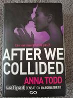 After we collided - Anna Todd (Engels/English), Enlèvement ou Envoi