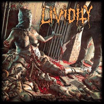 LIVIDITY - ...'Til Only The Sick Remain (LP)      beschikbaar voor biedingen