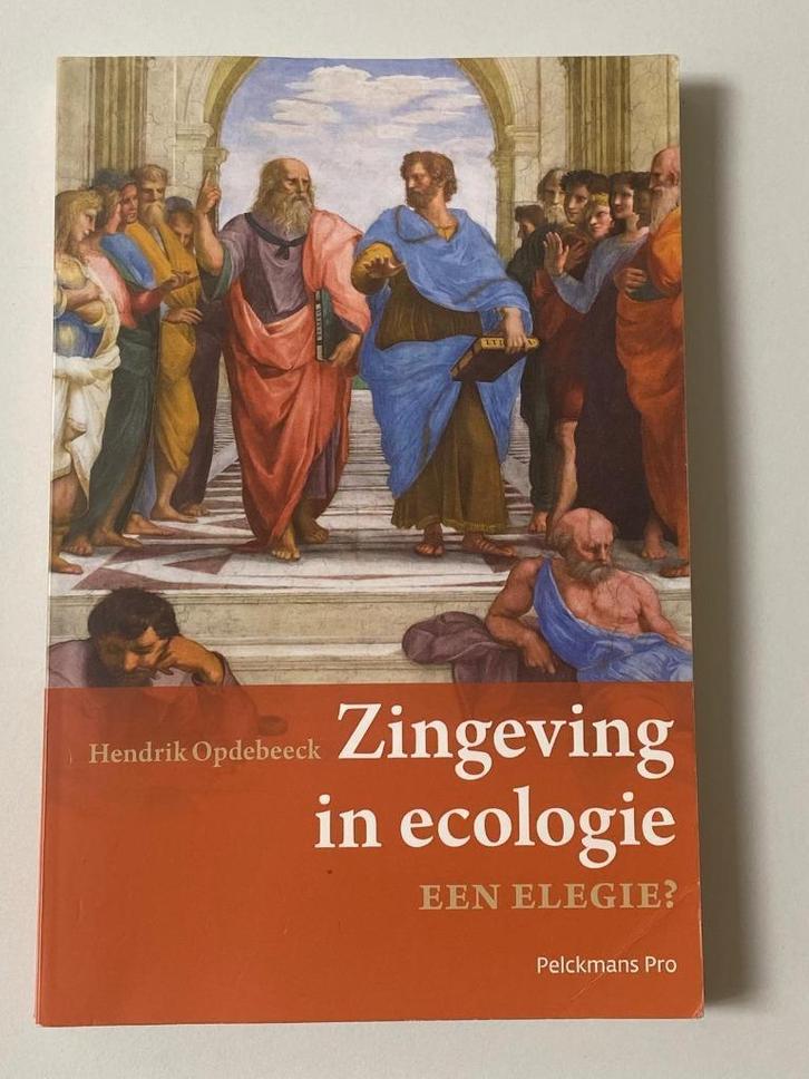 Zingeving in ecologie? Een elegie - Hendrik Opdebeeck, Boeken, Studieboeken en Cursussen, Zo goed als nieuw, Hoger Onderwijs, Ophalen of Verzenden