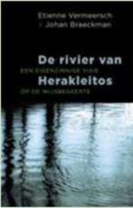 De rivier van Herakleitos., Boeken, Wijsbegeerte of Ethiek, Vermeersch & Braeckman, Ophalen, Gelezen