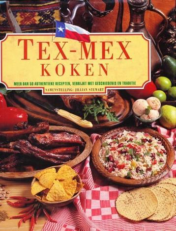 (k18) Tex Mex koken, meer dan 50 authentieke recepten beschikbaar voor biedingen