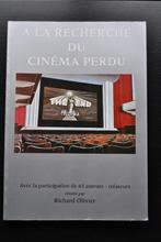 Richard Olivier A la recherche du cinéma perdu Régionalisme, Livres, Cinéma, Tv & Médias, Utilisé, Domaine spécialisé ou Industrie du cinéma