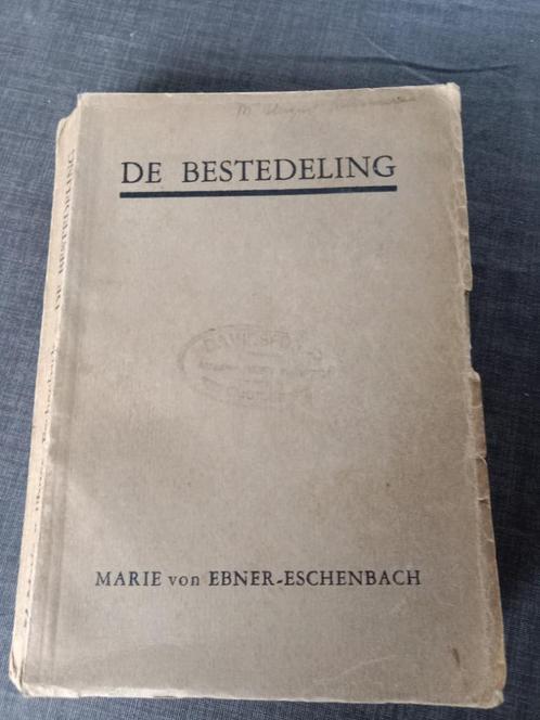 De bestedeling – Marie von Ebner-Eschenbach, Livres, Littérature, Utilisé, Belgique, Enlèvement ou Envoi