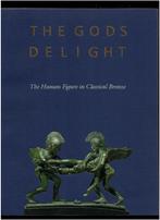 The Gods Delight. The Human Figure in Classical Bronze., Boeken, Kunst en Cultuur | Beeldend, Ophalen of Verzenden, Gelezen