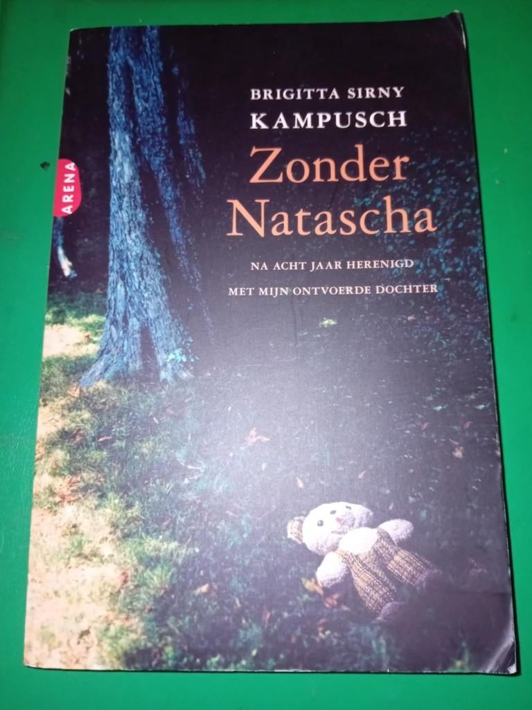 boek zonder natascha, Ophalen of Verzenden, Zo goed als nieuw, Brigitta sirny kampusch, Overige