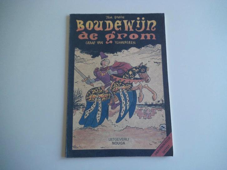 Boudewijn de grom - graaf van Vlaanderen Tom Bouden, Boeken, Stripverhalen, Gelezen, Eén stripboek, Ophalen of Verzenden