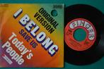 Today's People - I Belong - B - Single en vinyle (1974), Enlèvement ou Envoi, Single, Comme neuf, Pop