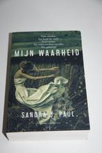 mijn waarheid * Sandra J. Paul, Boeken, Ophalen of Verzenden, Zo goed als nieuw, Fictie