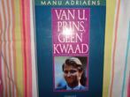 M.Adriaens  Van U,Prins, geen kwaad, Ophalen of Verzenden, Gebruikt, Tijdschrift of Boek