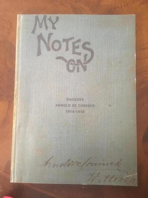 Dagboek van Arnold De Coninck - My notes on, Boeken, Geschiedenis | Nationaal, Nieuw, 20e eeuw of later, Ophalen of Verzenden
