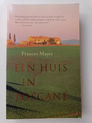 BOEK: Een huis in Toscane - Frances Mayes (NIEUW)