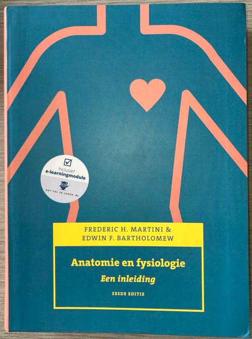 Frederic H. Martini - Anatomie en fysiologie, een inleiding, Boeken, Schoolboeken, Zo goed als nieuw, Nederlands, Ophalen of Verzenden