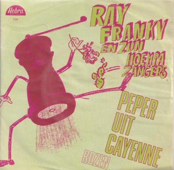 Ray Franky en zijn Hoempa Zangers – Peper uit Cayenne / Roze, En néerlandais, Enlèvement ou Envoi, Single, Utilisé