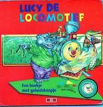 Lucy de locomotief - met geluidsknopje (geluid trein), Ophalen of Verzenden, Zo goed als nieuw