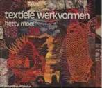 Textiele werkvormen, Hetty Mooi, Ophalen