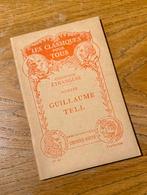Guillaume Tell - Schiller - Édition ancienne 1940, Livres, Enlèvement ou Envoi, Utilisé, Europe autre, Guillaume Tell
