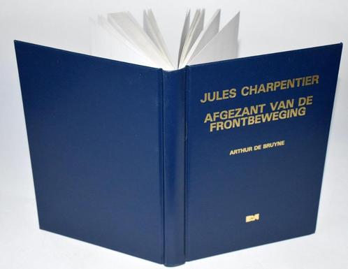 JULES CHARPENTIER  AFGEZANT VAN DE FRONTBEWEGING De Bruyne, Boeken, Geschiedenis | Nationaal, Gelezen, 20e eeuw of later, Ophalen of Verzenden
