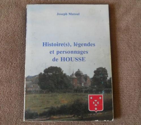 Histoire(s), légendes et personnages de HOUSSE - Blegny, Livres, Histoire nationale, Enlèvement ou Envoi