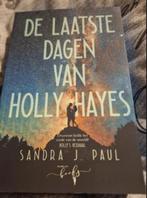 nieuw boek de laatste dagen van holly hayes, Boeken, Ophalen of Verzenden, Nieuw, Sandra j. paul