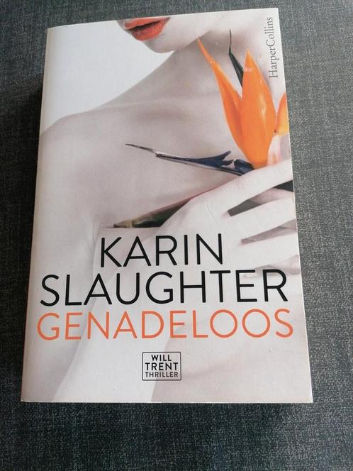 Karin Slaughter - Genadeloos, Boeken, Thrillers, Zo goed als nieuw, Ophalen of Verzenden