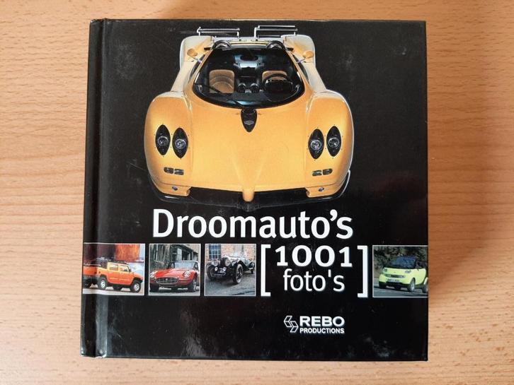 Droomauto's - 1001 foto's, Livres, Autos | Livres, Comme neuf, Général, Enlèvement