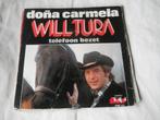 45 T SINGLE - WILL TURA - DONA CARMELA, Cd's en Dvd's, Ophalen of Verzenden, 7 inch, Nederlandstalig, Single