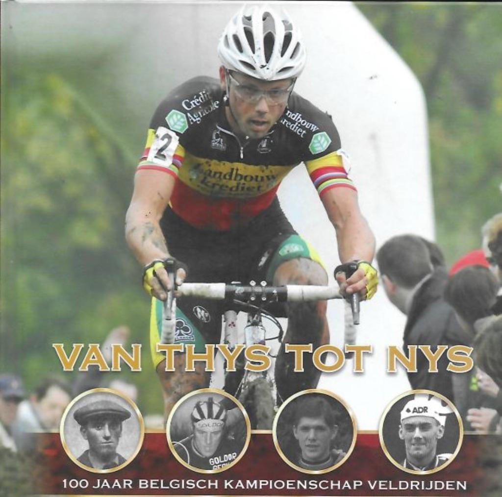 100 jaar bk veldrijden - van thijs tot nys, Ophalen of Verzenden