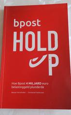 Hoe BPOST 4 miljoen euro plunderde van de belastingbetaler, Ophalen of Verzenden, Zo goed als nieuw, Juridisch en Recht