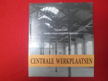 André Cresens en Jaak Brepoels: Centrale Werkplaatsen Leuven
