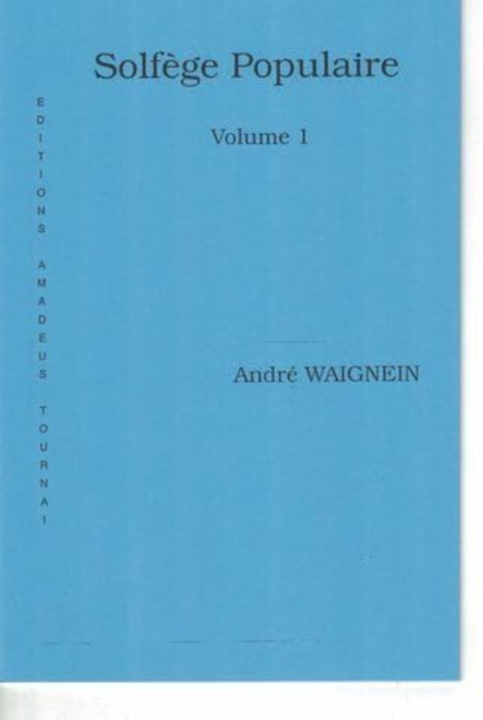 Waignein Solfège populaire (Volume 1), Boeken, Muziek, Nieuw, Ophalen of Verzenden