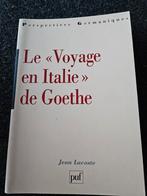 Le Voyage en Italië de Goethe,  Jean Lacoste, boek, Boeken, Ophalen of Verzenden, Zo goed als nieuw