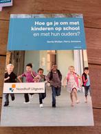 Hoe ga je om met kinderen op school en met hun ouders?, Ophalen, Zo goed als nieuw, Gerda Woltjer; Harry Janssens