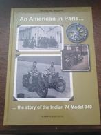 An American in Paris, the story of the Indian 74 Mod 340, Enlèvement ou Envoi, Comme neuf, Marque ou Modèle