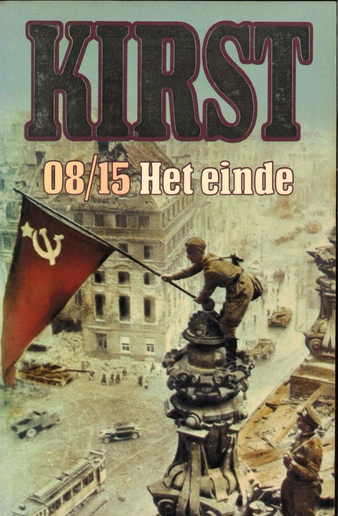 Kirst 08/15 Het einde Hans Hellmut Kirst, Boeken, Oorlog en Militair, Gelezen, Algemeen, Tweede Wereldoorlog, Ophalen of Verzenden